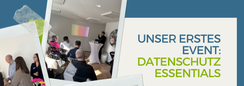 Aufschrit "Unsere erstes Event: Datenschutz Essentials", daneben ist ein Foto von einem Vortragenden und Publikum zu sehen.